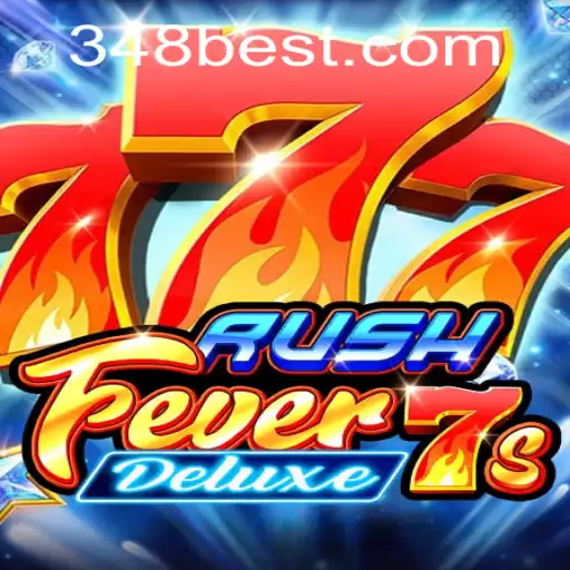 Explore o Mundo Empolgante de RushFever7sDeluxe no 348bet.com